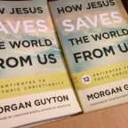 How Jesus Saves the World from Us: an Interview with Morgan Guyton